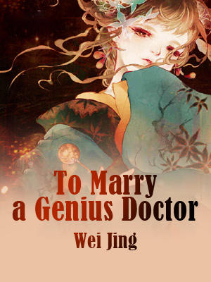 To Marry a Genius Doctor